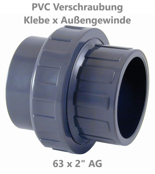 PVC Verschraubung Verschraubung 63 x 2" AG